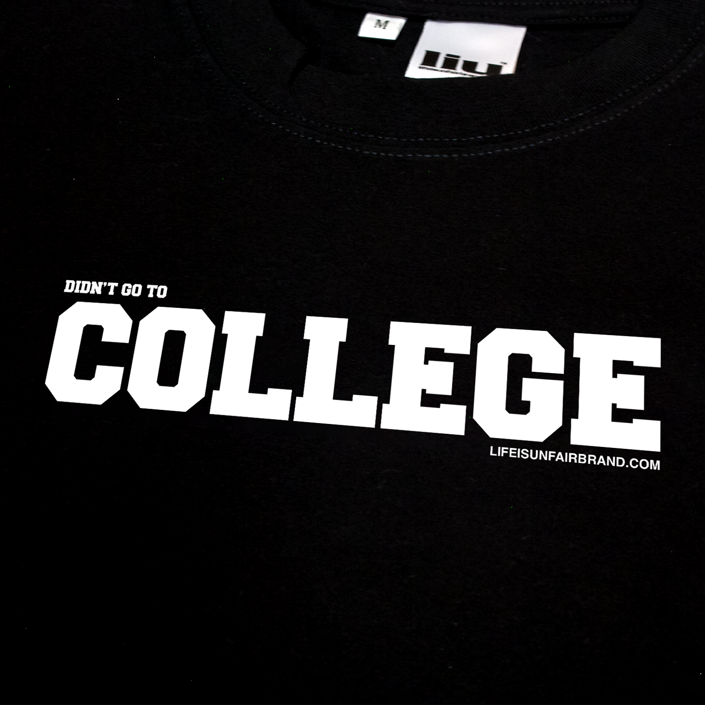 Didn't Go To College Sweatshirt (Black)