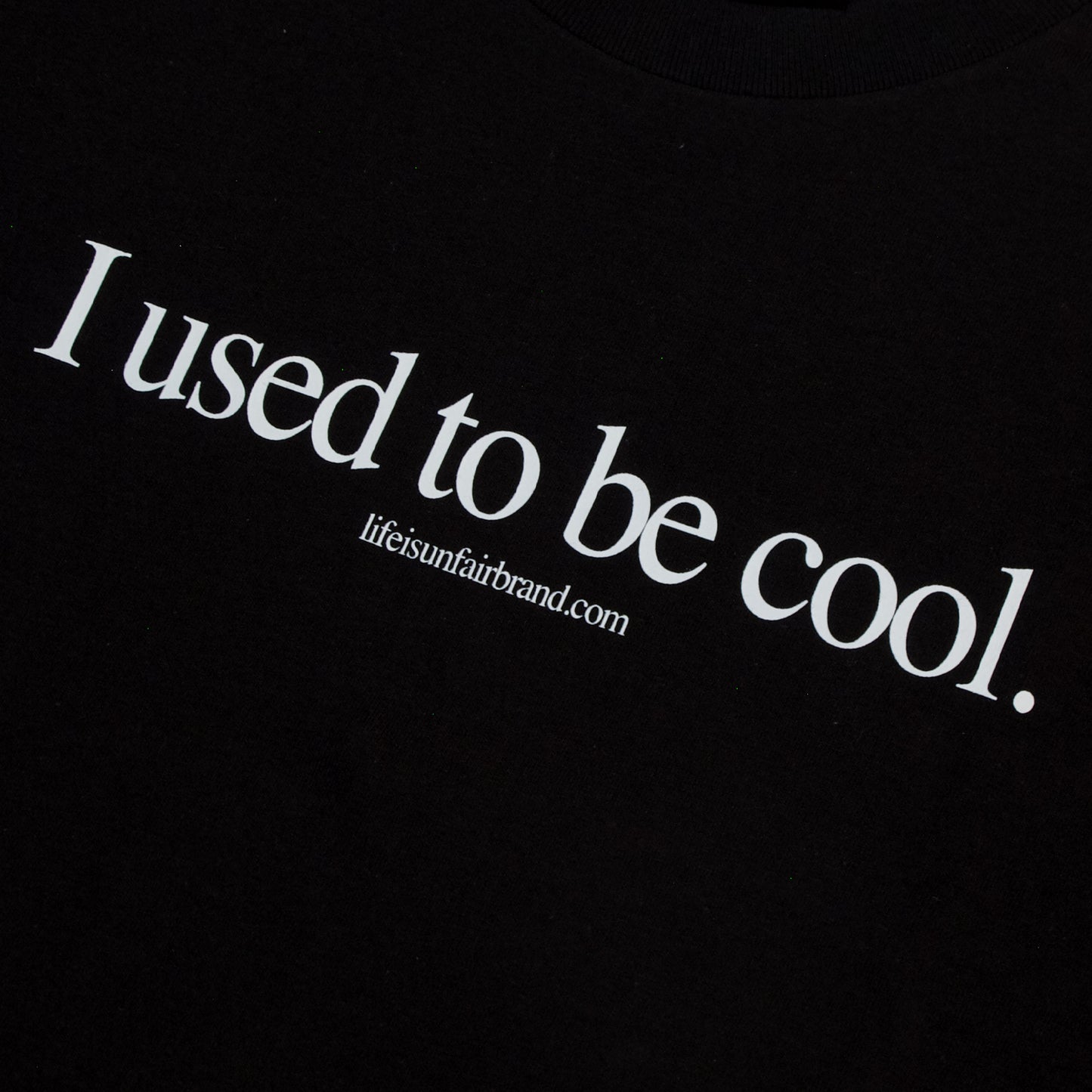 I Used To Be Cool Tee (Black)