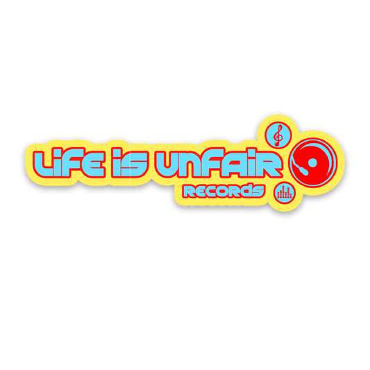 Life Is Unfair Records Sticker